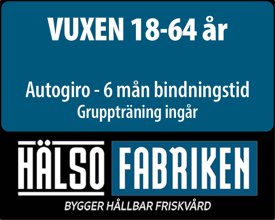 Träningskort 6 mån för Vuxen (18-64 år). Adm.avgift 249:- samt medlemsavgift 75:- tillkommer.